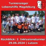Das Team der Lebenshilfe Magdeburg sicherte sich den Turniersieg. Herzlichen Glückwunsch!